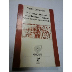 O ICOANA CRESTINA PE COLUMNA TRAIANA - VASILE LOVINESCU